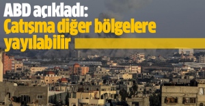 ABD açıkladı: Çatışma diğer bölgelere yayılabilir